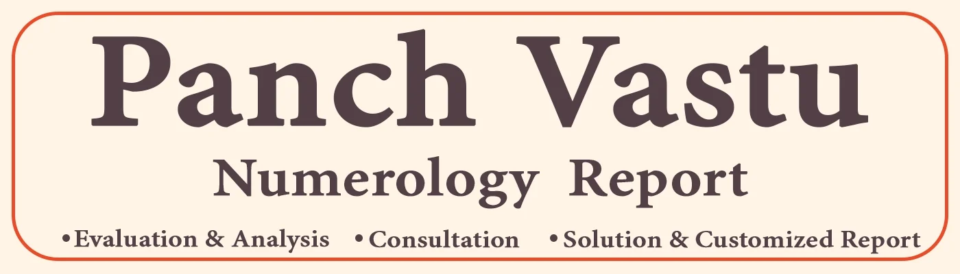 Panch Vastu Numerology Report